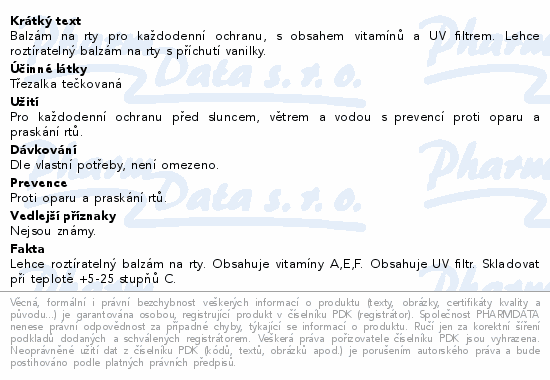 Balzám na rty pro každodenní ochranu, s obsahem vitamínů a UV filtrem. Lehce roztíratelný balzám na rty s příchutí vanilky.