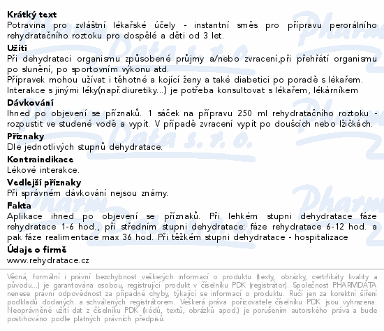 Potravina pro zvláštní lékařské účely - instantní směs pro přípravu perorálního rehydratačního roztoku pro dospělé a děti od 3 let.
