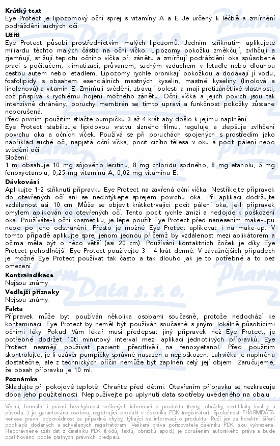 Eye Protect je lipozomový oční sprej s vitamíny A a E Je určený k léčbě a zmírnění podráždění suchých očí.