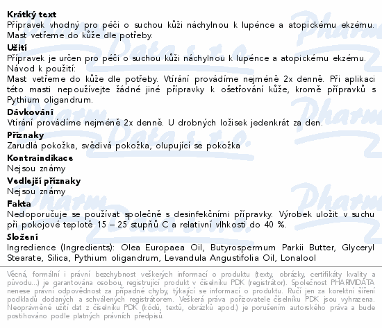Přípravek vhodný pro péči o suchou kůži náchylnou k lupénce a atopickému ekzému. Mast vetřeme do kůže dle potřeby.