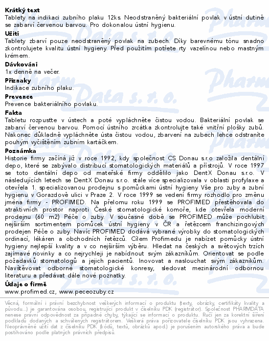 Tablety na indikaci zubního plaku 12ks. Neodstraněný bakteriální povlak v ústní dutině se zabarví červenou barvou. Pro dokonalou ústní hygienu.