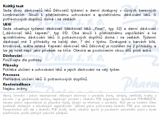 Sada dvou dávkovačů léků (lékovek) týdenní a denní dostupný v různých barevných kombinacích. Slouží k přehlednému uchovávání a spolehlivému dávkování léků či potravinových doplňků doma i na cestách.