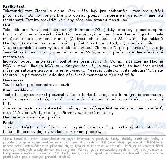 Těhotenský test Clearblue digital Vám ukáže, kdy jste otěhotněla - test pro zjištění přítomnosti hCG hormonu v krvi pro domácí použití. Nejpřesnější výsledky v rané fázi těhotenství. Test lze provádět už 4 dny před očekávanou menstruací.