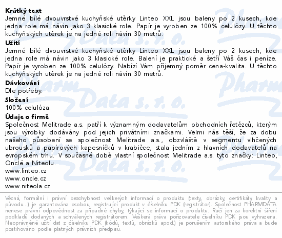 Jemné bílé dvouvrstvé kuchyňské utěrky Linteo XXL jsou baleny po 2 kusech, kde jedna role má návin jako 3 klasické role. Papír je vyroben ze 100% celulózy. U těchto kuchyňských utěrek je na jedné roli návin 30 metrů.