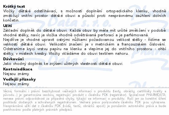 Vložky dětské odstřihávací, s možností doplnění ortopedického klenku, vhodně změkčují vnitřní prostor dětské obuvi a působí proti nesprávnému zaúhlení dolních končetin.