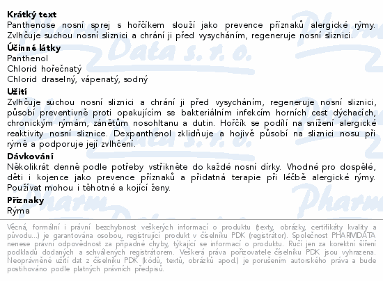 Panthenose nosní sprej s hořčíkem slouží jako prevence příznaků alergické rýmy. Zvlhčuje suchou nosní sliznici a chrání ji před vysycháním, regeneruje nosní sliznici.