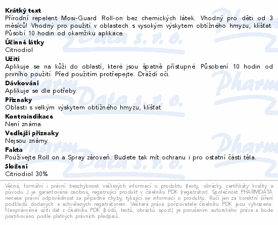 Přírodní repelent Mosi-Guard Roll-on bez chemických látek. Vhodný pro děti od 3 měsíců! Vhodný pro použití v oblastech s vysokým výskytem obtížného hmyzu, klíšťat. Působí 10 hodin od okamžiku aplikace.