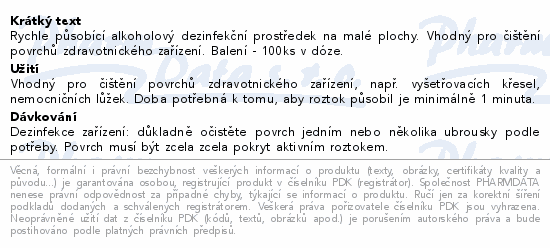 Rychle působící alkoholový dezinfekční prostředek na malé plochy. Vhodný pro čištění povrchů zdravotnického zařízení. Balení - 100ks v dóze.