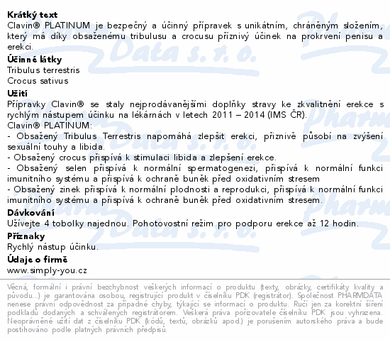 Clavin® PLATINUM je bezpečný a účinný přípravek s unikátním, chráněným složením, který má díky obsaženému tribulusu a crocusu příznivý účinek na prokrvení penisu a erekci.