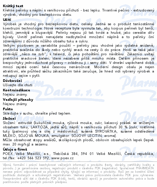 Křehké peřinky s náplní s vanilkovou příchutí - bez lepku. Trvanlivé pečivo - extrudovaný výrobek, vhodný pro bezlepkovou dietu.