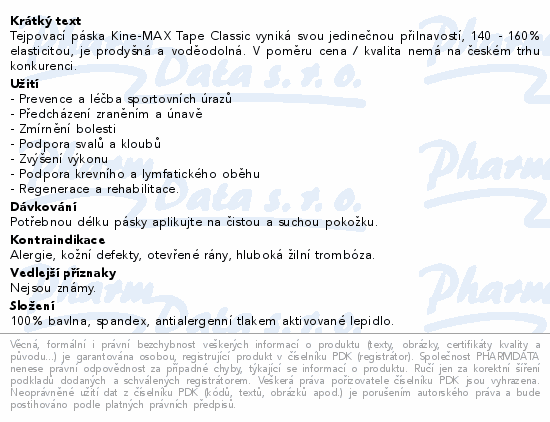 Tejpovací páska Kine-MAX Tape Classic vyniká svou jedinečnou přilnavostí, 140 - 160% elasticitou, je prodyšná a voděodolná. V poměru cena / kvalita nemá na českém trhu konkurenci.