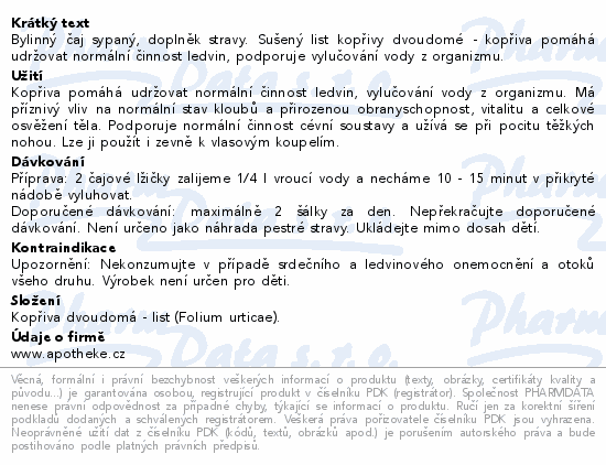 Bylinný čaj sypaný, doplněk stravy. Sušený list kopřivy dvoudomé - kopřiva pomáhá udržovat normální činnost ledvin, podporuje vylučování vody z organizmu.