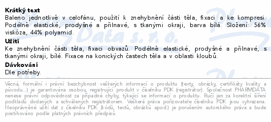 Baleno jednotlivě v celofánu, použití k znehybnění části těla, fixaci a ke kompresi. Podélně elastické, prodyšné a přilnavé, s tkanými okraji, barva bílá. Složení: 56% viskóza, 44% polyamid.