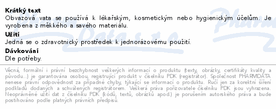 Obvazová vata se používá k lékařským, kosmetickým nebo hygienickým účelům. Je vyrobena z měkkého a savého materiálu.