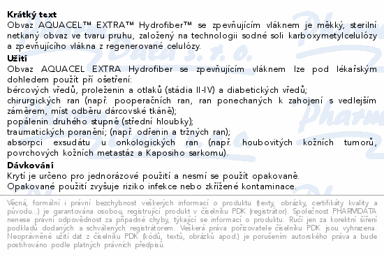 Obvaz AQUACEL™ EXTRA™ Hydrofiber™ se zpevňujícím vláknem je měkký, sterilní netkaný obvaz ve tvaru pruhu, založený na technologii sodné soli karboxymetylcelulózy a zpevňujícího vlákna z regenerované celulózy.