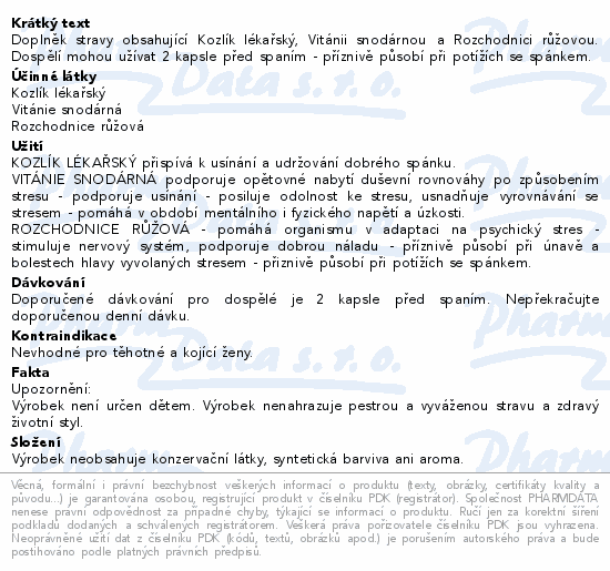 Doplněk stravy obsahující Kozlík lékařský, Vitánii snodárnou a Rozchodnici růžovou. Dospělí mohou užívat 2 kapsle před spaním - příznivě působí při potížích se spánkem.