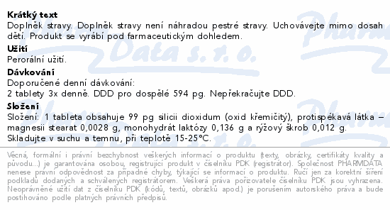 Doplněk stravy. Doplněk stravy není náhradou pestré stravy. Uchovávejte mimo dosah dětí. Produkt se vyrábí pod farmaceutickým dohledem.
