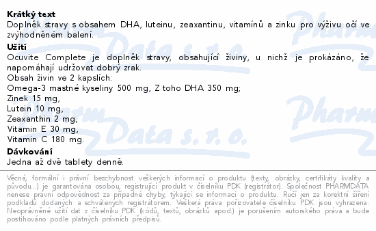 Doplněk stravy s obsahem DHA, luteinu, zeaxantinu, vitamínů a zinku pro výživu očí ve zvýhodněném balení.