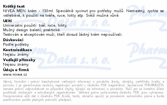 NIVEA MEN krém - 150ml. Speciálně vyvinut pro potřeby mužů. Nemastný, rychle se vstřebává, k použití na tváře, ruce, lokty atp. Svěží mužná vůně.