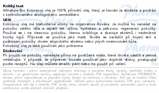 Allnature Bio Kokosový olej je 100% přírodní olej, který je lisován za studena a pochází z kontrolovaného ekologického zemědělství.