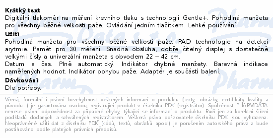 Digitální tlakoměr na měření krevního tlaku s technologií Gentle+. Pohodlná manžeta pro všechny běžné velkosti paže. Ovládání jedním tlačítkem. Lehké používání.