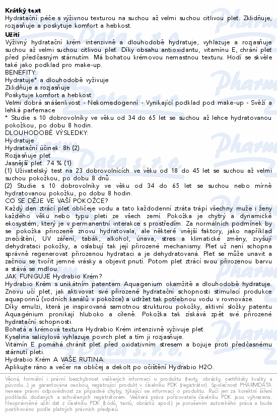 Hydratační péče s výživnou texturou na suchou až velmi suchou citlivou pleť. Zklidňuje, rozjasňuje a poskytuje komfort a hebkost.