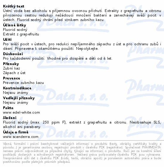 Ústní voda bez alkoholu s příjemnou ovocnou příchutí. Extrakty z grapefruitu a citronu přirozenou cestou redukují nežádoucí množení bakterií a zanechávají svěží pocit v ústech. Fluorid sodný chrání před vznikem zubního kazu.