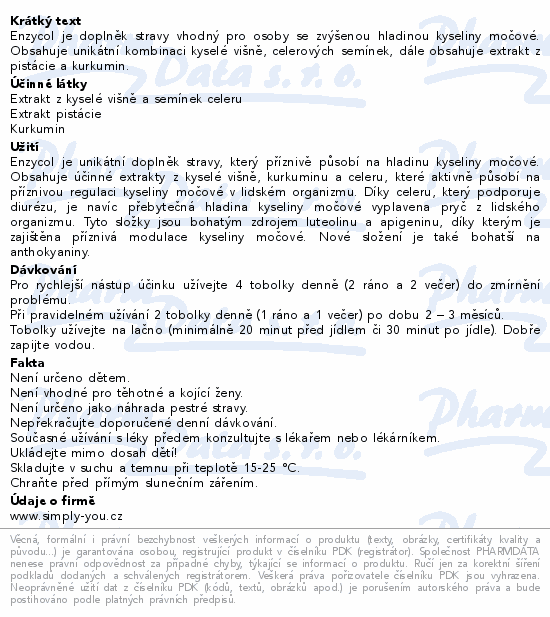 Enzycol je doplněk stravy vhodný pro osoby se zvýšenou hladinou kyseliny močové. Obsahuje unikátní kombinaci kyselé višně, celerových semínek, dále obsahuje extrakt z pistácie a kurkumin.