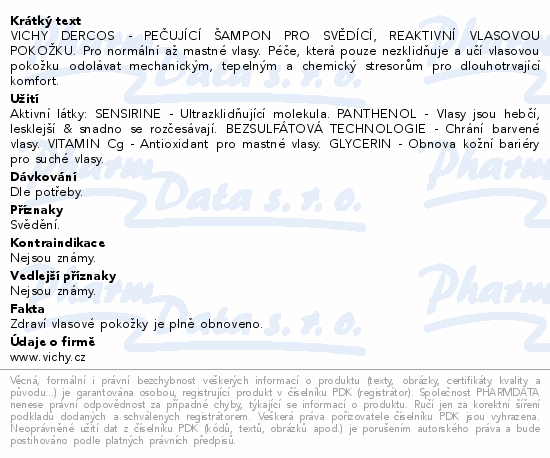 VICHY DERCOS - PEČUJÍCÍ ŠAMPON PRO SVĚDÍCÍ, REAKTIVNÍ VLASOVOU POKOŽKU. Pro normální až mastné vlasy. Péče, která pouze nezklidňuje a učí vlasovou pokožku odolávat mechanickým, tepelným a chemický stresorům pro dlouhotrvající komfort.