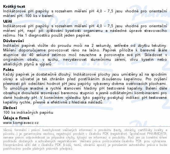Indikátorové pH papírky s rozsahem měření pH 4,0 - 7,5 jsou vhodné pro orientační měření pH. 100 ks v balení.