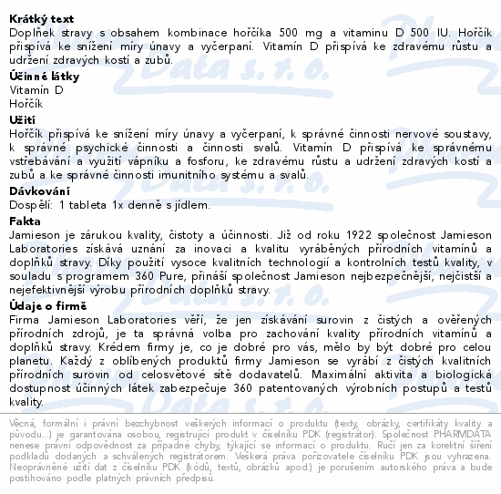 Doplňek stravy s obsahem kombinace hořčíka 500 mg a vitaminu D 500 IU. Hořčík přispívá ke snížení míry únavy a vyčerpaní. Vitamín D přispívá ke zdravému růstu a udržení zdravých kostí a zubů.
