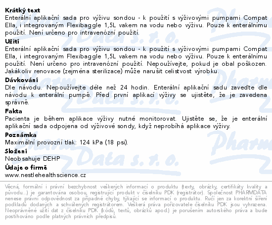 Enterální aplikační sada pro výživu sondou - k použití s výživovými pumpami Compat Ella, i integrovaným Flexibaggle 1,5L vakem na vodu nebo výživu. Pouze k enterálnímu použití. Není určeno pro intravenózní použití.