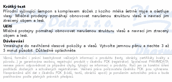 Přírodní vyživující šampon s komplexem složek z kozího mléka šetrně myje a ošetřuje vlasy. Mléčné prodejny pomáhají obnovovat narušenou strukturu vlasů a navrací jim ztracený objem a lesk.