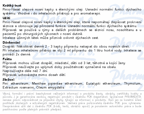 Pinio-Nasal olejové nosní kapky s éterickými oleji. Usnadní normální funkci dýchacího systému. Vhodné i do inhalačních přístrojů a pro aromaterapii.