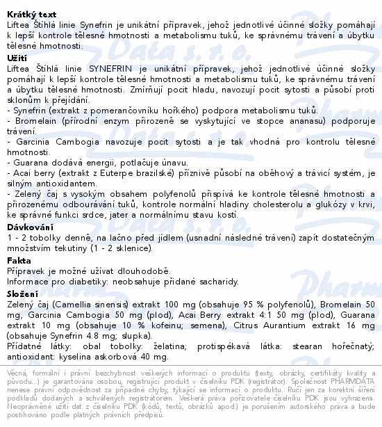 Liftea Štíhlá linie Synefrin je unikátní přípravek, jehož jednotlivé účinné složky pomáhají k lepší kontrole tělesné hmotnosti a metabolismu tuků, ke správnému trávení a úbytku tělesné hmotnosti.