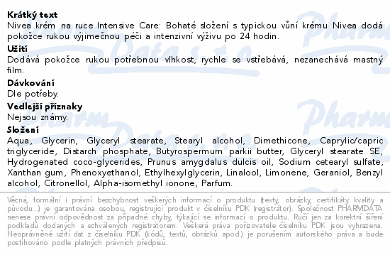 Nivea krém na ruce Intensive Care: Bohaté složení s typickou vůní krému Nivea dodá pokožce rukou výjimečnou péči a intenzivní výživu po 24 hodin.