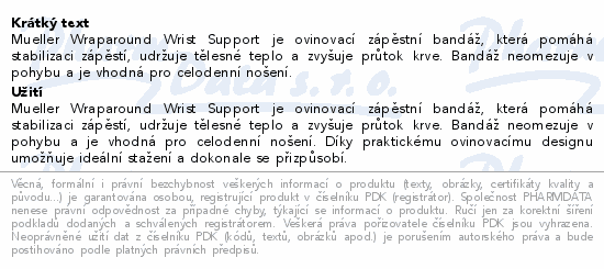 Mueller Wraparound Wrist Support je ovinovací zápěstní bandáž, která pomáhá stabilizaci zápěstí, udržuje tělesné teplo a zvyšuje průtok krve. Bandáž neomezuje v pohybu a je vhodná pro celodenní nošení.