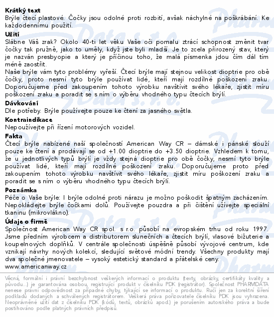 Brýle čtecí plastové. Čočky jsou odolné proti rozbití, avšak náchylné na poškrábání. Ke každodennímu použití.
