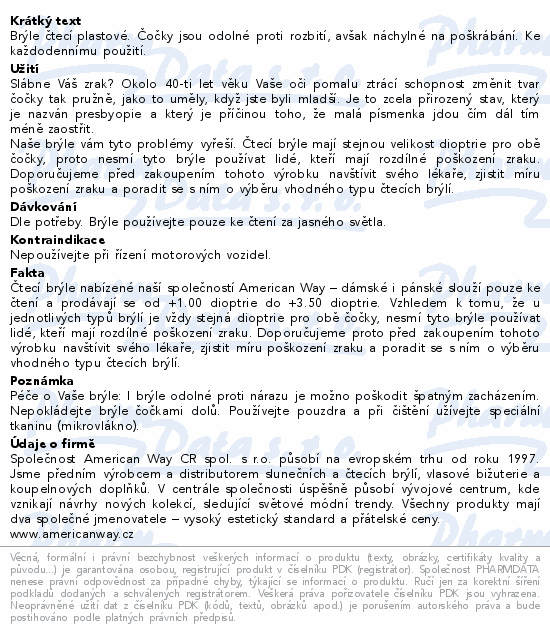 Brýle čtecí plastové. Čočky jsou odolné proti rozbití, avšak náchylné na poškrábání. Ke každodennímu použití.