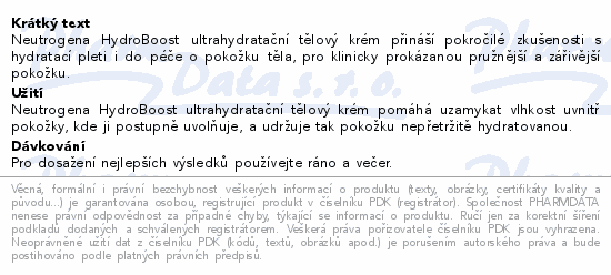 Neutrogena HydroBoost ultrahydratační tělový krém přináší pokročilé zkušenosti s hydratací pleti i do péče o pokožku těla, pro klinicky prokázanou pružnější a zářivější pokožku.