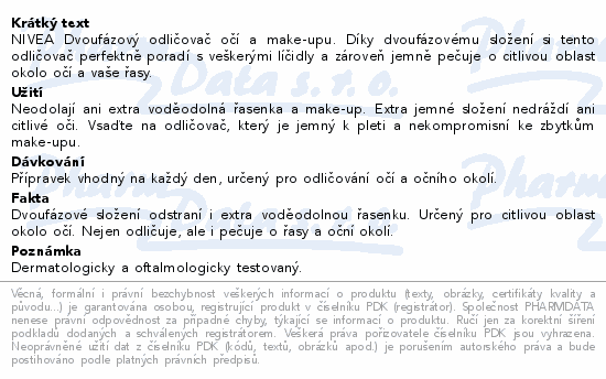 NIVEA Dvoufázový odličovač očí a make-upu. Díky dvoufázovému složení si tento odličovač perfektně poradí s veškerými líčidly a zároveň jemně pečuje o citlivou oblast okolo očí a vaše řasy.