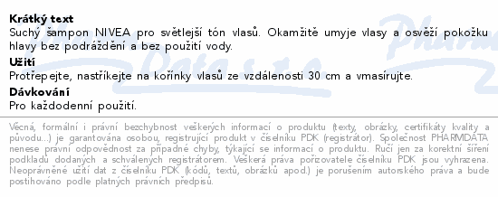 Suchý šampon NIVEA pro světlejší tón vlasů. Okamžitě umyje vlasy a osvěží pokožku hlavy bez podráždění a bez použití vody.