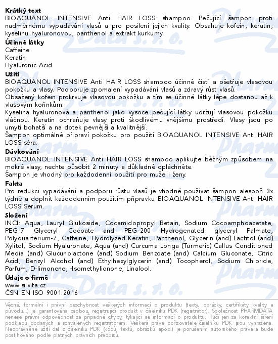 BIOAQUANOL INTENSIVE Anti HAIR LOSS shampoo. Pečující šampon proti nadměrnému vypadávání vlasů a pro posílení jejich kvality. Obsahuje kofein, keratin, kyselinu hyaluronovou, panthenol a extrakt kurkumy.