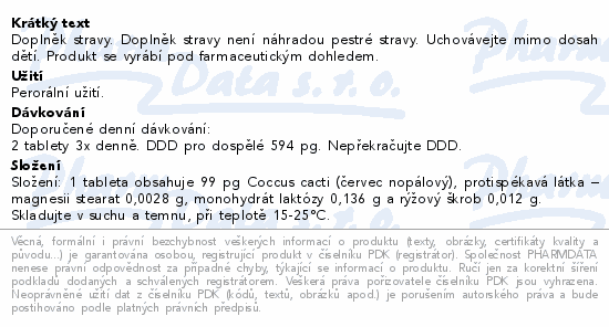 Doplněk stravy. Doplněk stravy není náhradou pestré stravy. Uchovávejte mimo dosah dětí. Produkt se vyrábí pod farmaceutickým dohledem.