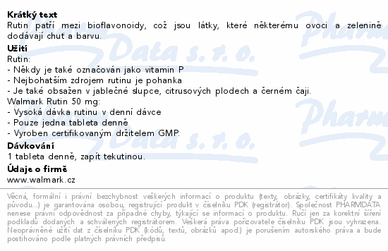 Rutin patří mezi bioflavonoidy, což jsou látky, které některému ovoci a zelenině dodávají chuť a barvu.