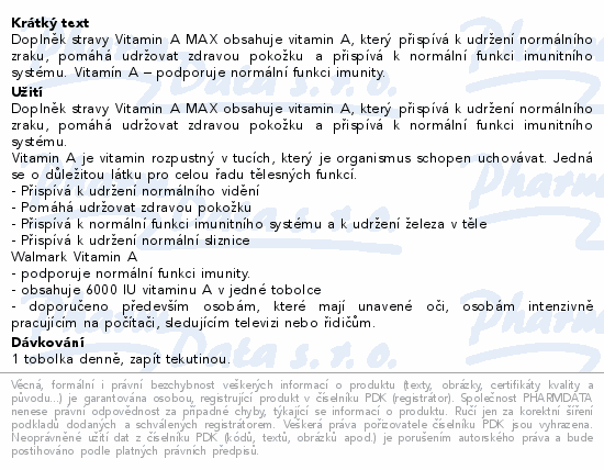 Doplněk stravy Vitamin A MAX obsahuje vitamin A, který přispívá k udržení normálního zraku, pomáhá udržovat zdravou pokožku a přispívá k normální funkci imunitního systému. Vitamín A – podporuje normální funkci imunity.