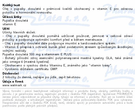 Olej z pupalky dvouleté v prémiové kvalitě obohacený o vitamin E pro zdravou pokožku a hormonální rovnováhu.