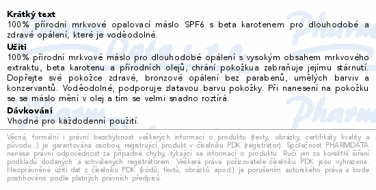 100% přírodní mrkvové opalovací máslo SPF6 s beta karotenem pro dlouhodobé a zdravé opálení, které je voděodolné.
