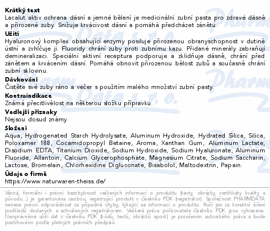 Lacalut aktiv ochrana dásní a jemné bělení je medicinální zubní pasta pro zdravé dásně a přirozené zuby. Snižuje krvácivost dásní a pomáhá předcházet zánětu.