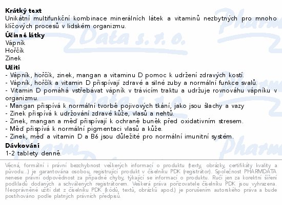 Unikátní multifunkční kombinace minerálních látek a vitaminů nezbytných pro mnoho klíčových procesů v lidském organizmu.